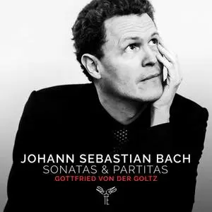 Gottfried von der Goltz - Johann Sebastian Bach: Sonatas & Partitas (2018)