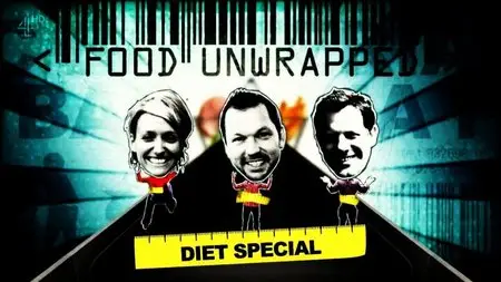 Channel 4 - Food Unwrapped: Series 6 Diet Special (2015)