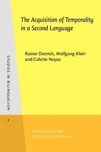 The Acquisition of Temporality in a Second Language (Studies in Bilingualism)