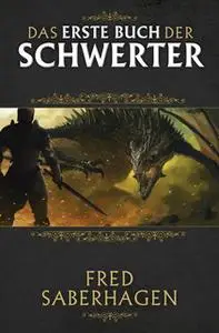 «Das erste Buch der Schwerter» by Fred Saberhagen