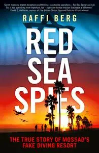 «Red Sea Spies» by Raffi Berg