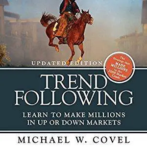 Trend Following: Learn to Make Millions in up or down Markets [Audiobook]