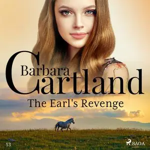 «The Earl's Revenge (Barbara Cartland's Pink Collection 53)» by Barbara Cartland