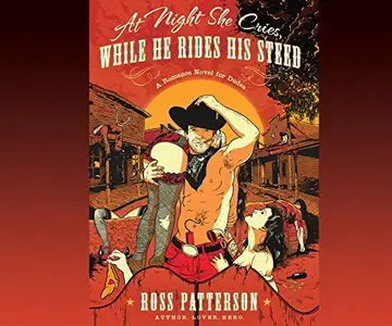 At Night She Cries, While He Rides His Steed [Audiobook]