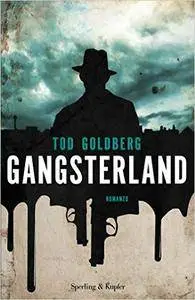 Tod Goldberg - Gangsterland
