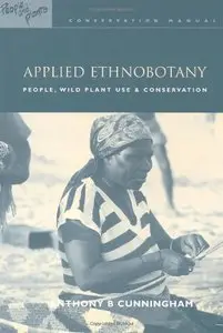 Applied Ethnobotany: People, Wild Plant Use and Conservation