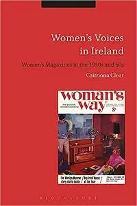 Women's Voices in Ireland: Women's Magazines in the 1950s and 60s