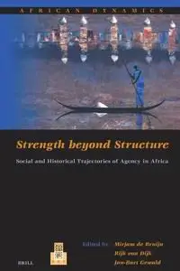 Strength beyond Structure (African Dynamics)