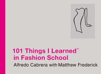 101 Things I Learned in Fashion School