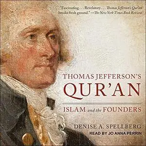 Thomas Jefferson's Qur'an: Islam and the Founders [Audiobook]