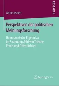 Perspektiven der Politischen Meinungsforschung