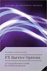 FX Barrier Options: A Comprehensive Guide for Industry Quants (Repost)