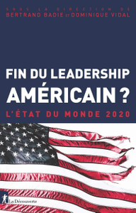 Bertrand Badie, Dominique Vidal, "Fin du leadership américain ?"