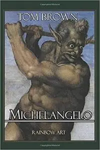 Michelangelo: Complete Works: Detailed Analysis with High Quality Images