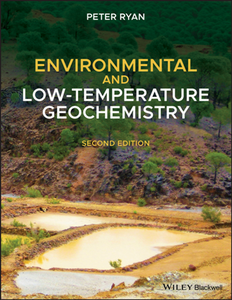 Environmental and Low-Temperature Geochemistry, Second Edition