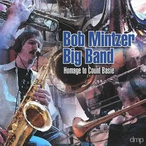 Bob Mintzer Big Band - Homage to Count Basie (2000/2020) [Official Digital Download 24/88]