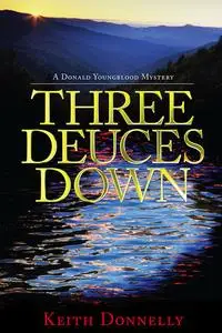 «Three Deuces Down» by Keith, Tessa Donnelly