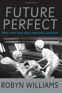 Future Perfect: What next? and other impossible questions (Repost)