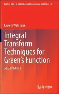 Integral Transform Techniques for Green's Function