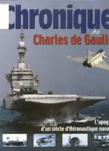 Chronique du Charles de Gaulle: L'Apogee d'un Siecle d'Aeronautique Navale (Repost)