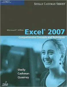 Microsoft Office Excel 2007: Comprehensive Concepts and Techniques