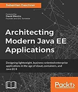 Architecting Modern Java EE Applications