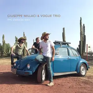 Giuseppe Millaci & Vogue Trio - The Endless Way (2019)