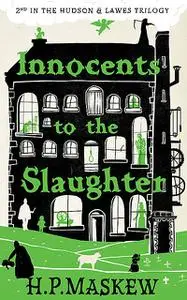 «Innocents to the Slaughter» by Helen Maskew