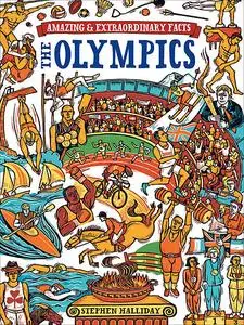 «Amazing & Extraordinary Facts – The Olympics» by Stephen Halliday