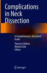 Complications in Neck Dissection: A Comprehensive, Illustrated Guide (Repost)