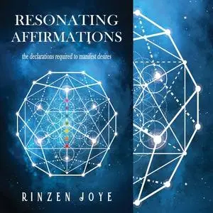 «Resonating Affirmations» by Rinzen Joye