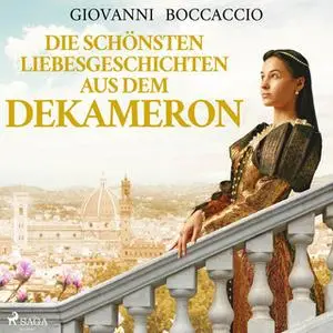 «Die schönsten Liebesgeschichten aus dem Dekameron» by Giovanni Boccaccio