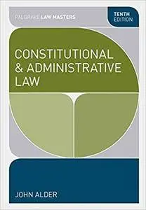 Constitutional and Administrative Law (10th edition)