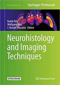 Neurohistology and Imaging Techniques (Neuromethods