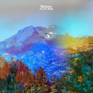 Vetiver - Up On High (2019) [Official Digital Download]