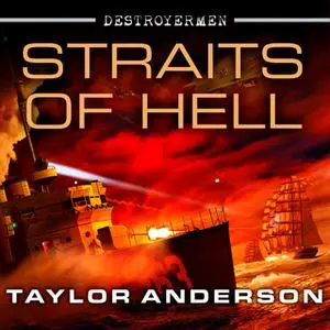 «Destroyermen: Straits of Hell» by Taylor Anderson