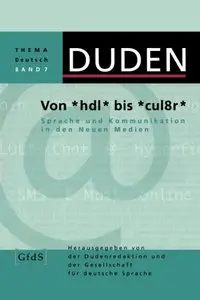 Duden Thema Deutsch 7. Von hdl bis cul8r. Sprache und Kommunikation in den neuen Medien (repost)