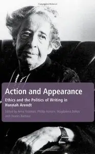 Action and Appearance: Ethics and the Politics of Writing in Arendt