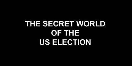 RT - The Secret World of the US Election (2016)