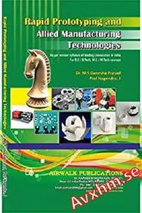 Rapid Prototyping And Manufacturing Technologies