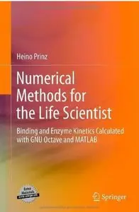 Numerical Methods for the Life Scientist: Binding and Enzyme Kinetics Calculated with GNU Octave and MATLAB (repost)
