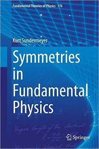 Symmetries in Fundamental Physics, 2nd edition (repost)