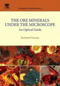The Ore Minerals Under the Microscope: An Optical Guide (repost)