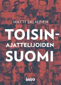 «Toisinajattelijoiden Suomi» by Matti Salminen