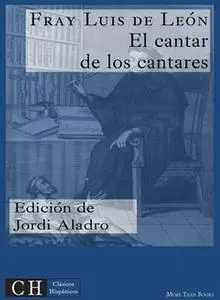 «El cantar de los cantares» by Fray Luis de León