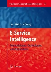 E-Service Intelligence (Studies in Computational Intelligence)