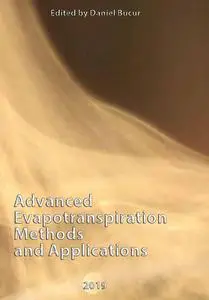 "Advanced Evapotranspiration Methods and Applications" ed. by Daniel Bucur