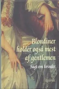 «Blondiner holder også mest af gentlemen» by Peter Legård Nielsen