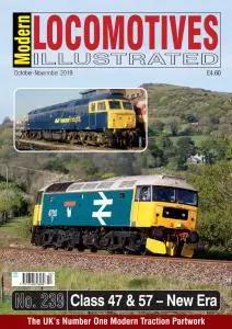 Modern Locomotives Illustrated - Issue 239 - October-November 2019