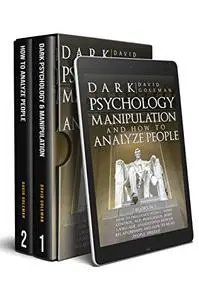 DARK PSYCHOLOGY, MANIPULATION AND HOW TO ANALYZE PEOPLE